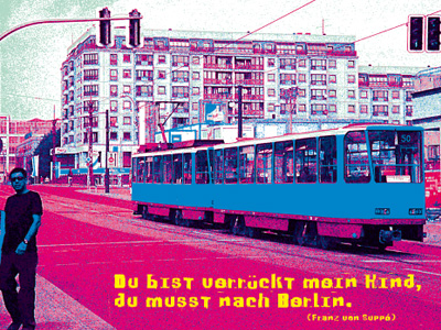 Berlin - Du bist verrückt …